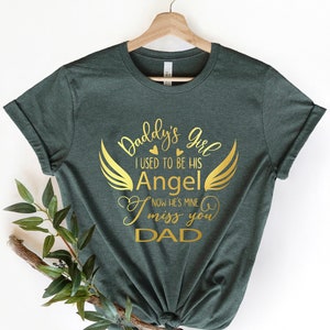 Memorial Shirt, Daddy&#39;s Girl, Rest In Peace Shirt, Remembrance Shirt, Always On My Mind, Forever In My Heart Shirt, Miss you dad shirt
