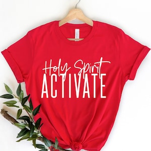 Holy Spirit Activate Shirt, Christian T-Shirt, Family Matching Christmas Shirt, Religious Shirt, Jesus, Faith, Church Shirts, Spiritual
