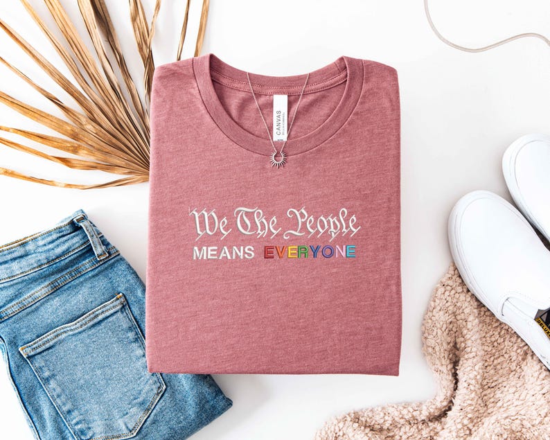 Embroidered We The People Means EVERYONE Pride Shirt, LGBTQ+ Equality Sweatshirt, Celebrate Love And Diversity, Pride Month Rainbow T-Shirt image 5