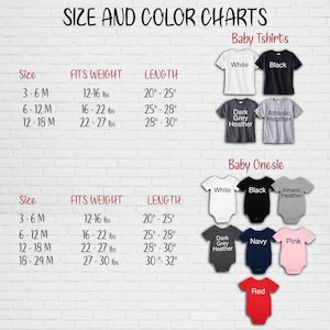 May include: Size and color chart for baby t-shirts and onesies. The chart shows the size, weight, and length of each garment. The chart also shows the different colors available for each garment. The colors include white, black, dark grey heather, athletic heather, navy, pink, and red.