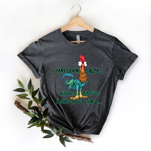 Funny Quote T Shirt, Rooster Humor Shirt, Sarcastic Shirt, I May Look ...