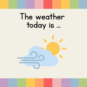 La météo aujourd'hui est | Carte météo imprimable pour les tout-petits et les enfants d'âge préscolaire | Aide visuelle pour l'heure du cercle pour l'école à la maison | Découpez et plastifiez à la maison