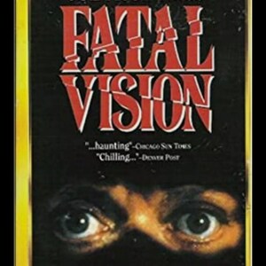 May include: A VHS tape cover for the movie "Fatal Vision" starring Karl Malden, Eva Marie Saint, Barry Newman, Andy Griffith, and Cary Cole. The cover features a close-up of a man's eyes with a dark background. The text on the cover reads "...haunting" - Chicago Sun Times and "Chilling..." - Denver Post.