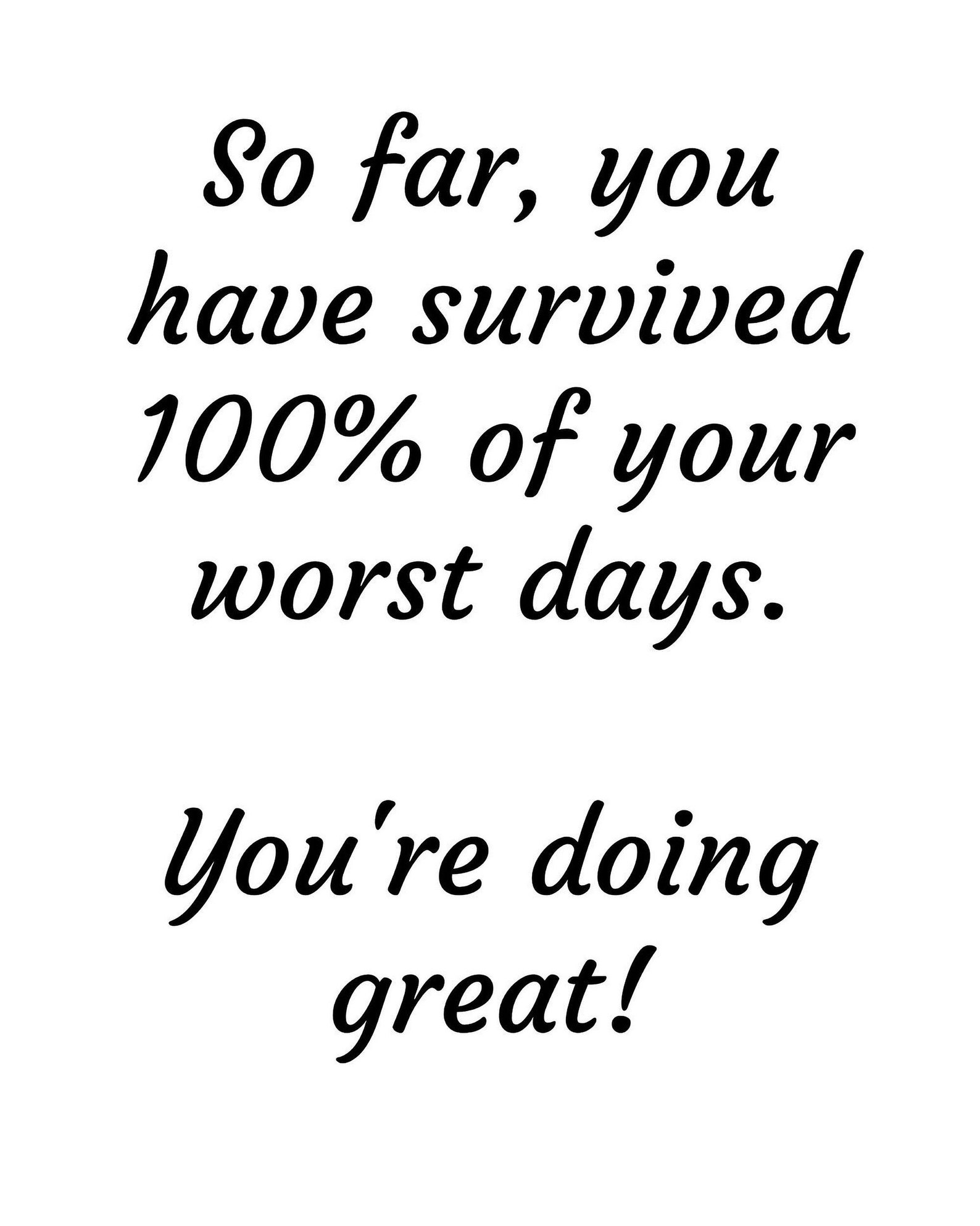 So Far You've Survived 100% of Your Worst Days Digital | Etsy