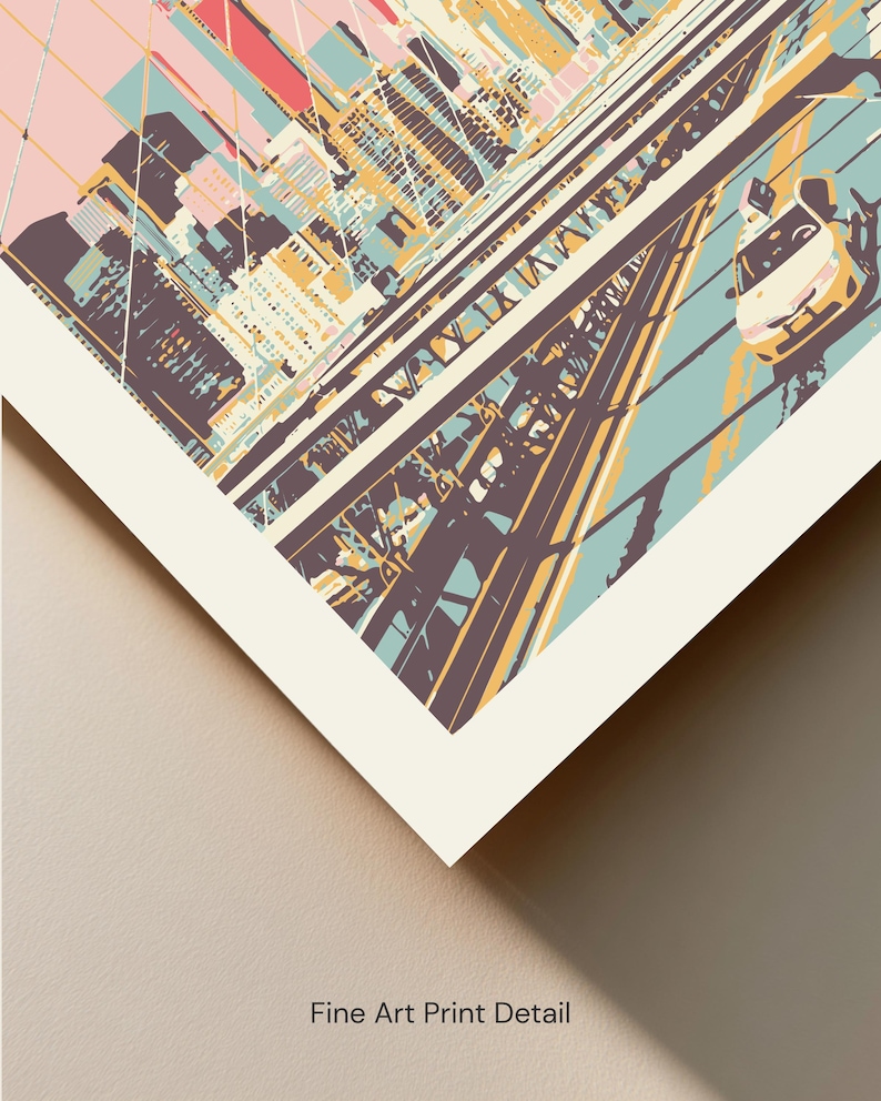 May include: A graphic art print featuring a stylized urban cityscape with a bridge structure, suspension cables, and a yellow taxi cab. The color palette includes shades of pink, teal, dark brown, and yellow, with the text Fine Art Print Detail.