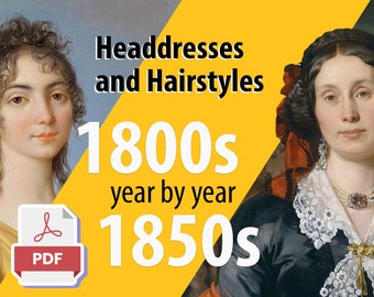 1800s – 1850s. PDF-book on the History of Hairstyles and Headdresses.