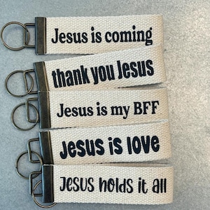 JESUS Keychains, Encouraging Keychain, Canvas Key Wristlet, Key Fob, Inspirational Words, Christian Gift, Keychain, Faith, Truth