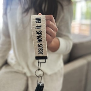 JESUS HOLD it ALL Keychain, Encouraging Keychain, Canvas Key Wristlet, Key Fob, Inspirational Words, Christian Gift, Keychain, Faith, Truth