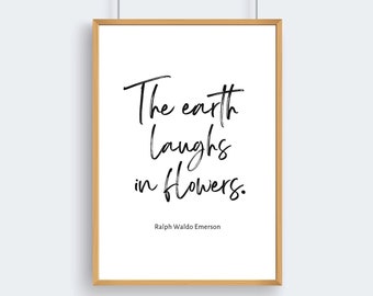 Die Erde lacht in Blumen Zitat, Ralph Waldo Emerson, moderne Boho Tinte kursive Kunst, Natur Reiseabenteuer, Wild, frei, digital druckbar