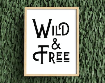 Wild and Free Aesthetic Typography Quote Wall Art Print, Retro Vintage Boho Hippie Travel Poster, Living Room, Dorm Decor, Digital Printable
