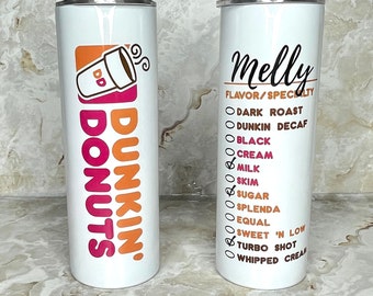 Dunkin Donuts Inspired Tumbler with Order l Personalized l 20oz Hot Cold Tumbler l Dunkin Tumbler l DD Inspired l Custom Tumbler