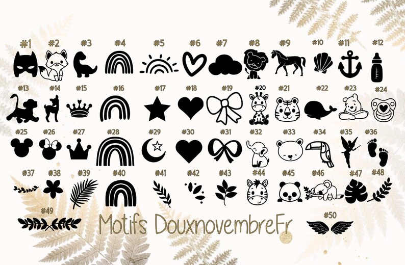 May include: A collection of 50 black and white graphic designs, including animals, shapes, and symbols. Designs include a bat symbol, fox, dinosaur, rainbow, sun, heart, cloud, lion, horse, anchor, and baby bottle. The text "Motifs DouxnovembreFr" is also present.
