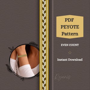 May include: A digital PDF peyote pattern with an even count design. The image features a bracelet in shades of yellow, white, and brown. The text on the image includes "PDF Peyote Pattern", "Even Count", and "Instant Download".