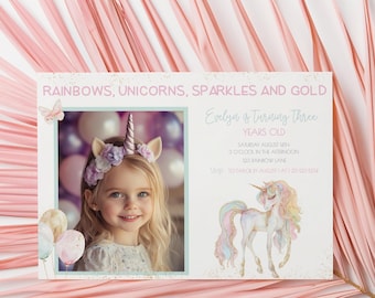 May include: A rectangular birthday invitation card featuring the text RAINBOWS, UNICORNS, SPARKLES AND GOLD. It includes a photo of a child wearing a unicorn headband with flowers, a watercolor illustration of a unicorn, and event details.