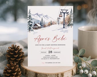 May include: A rectangular baby shower invitation card featuring a watercolour illustration of a snowy mountain landscape with a cabin, pine trees, and a ski lift. The text reads: Après Bébé, JOIN US FOR A BABY SHOWER HONORING Sarah Collingwood, FRIDAY 28 FEBRUARY, 2:00PM - 4:00PM, LONGVIEW RANCH INN, 123 MAIN ST, WESTERNVILLE, rsvp TO SANDRA 123-123-1234.