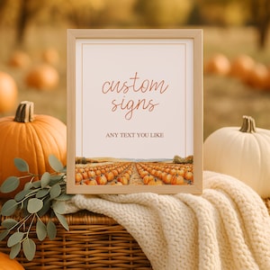 Fall Theme Custom Sign, Pumpkin Patch Birthday Party Decor, Editable Rustic Halloween Table Sign Template, Printable Instant Download, sb145