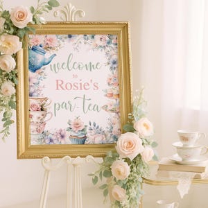 Tea Party Birthday Welcome Sign, High Tea Welcome Sign, Tea Birthday Party Decor, Girls Birthday Decor, Floral Party Sign Template, sb129