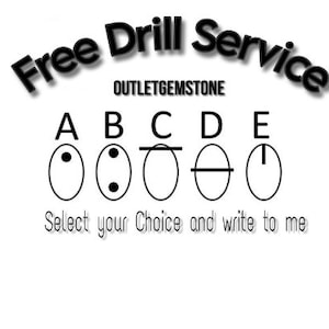 May include: Free drill service from Outletgemstone. Choose from five options labeled A through E, each with a different symbol inside a circle.