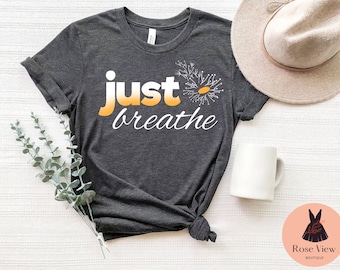 Camiseta Just Breathe: Camiseta unissex de ioga e meditação