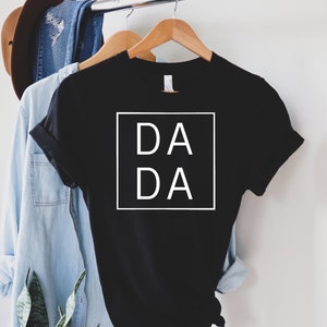 DADA Shirt for Father, Fathers Day Gift, Birthday Gift for Dad , Dada Shirt for Dad, Dad Gift, Father Gift , Christmas Gift , Papa
