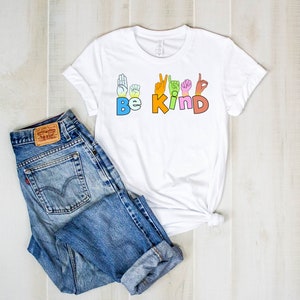 Be Kind Sign Language Shirt, Kindness Shirt, Be Kind Hands, Kind Shirt, Anti-Racism Shirt, Love Shirt Sign Language, Sweatshirt, Hoodie