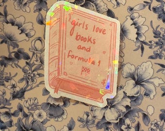 girls love reading and formula 1 holographic sticker