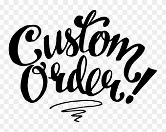 Custom Order
