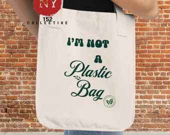 I'm Not A Plastic Bag - Etsy