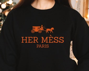 Suéter de alta costura francesa, top de paródia de Birkin, suéter Hermess, camisa de alta costura de paródia engraçada, Birkin Fun, presente para ela, bagunça dela, suor de sobrancelha alta