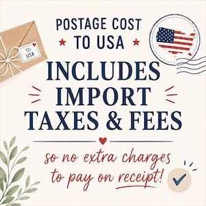 May include: A square graphic with a cream background featuring a brown envelope tied with white string and a stamp of the USA map. The text reads: POSTAGE COST TO USA INCLUDES IMPORT TAXES & FEES so no extra charges to pay on receipt!