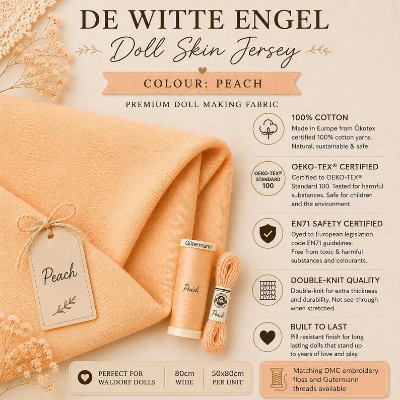 May include: Peach colored De Witte Engel doll skin jersey fabric, a premium cotton doll making material. Includes a spool of G&uuml;termann thread and a matching embroidery floss bundle. Features text detailing 100% cotton, Oeko-Tex and EN71 safety certifications, double-knit quality, and 80cm width.