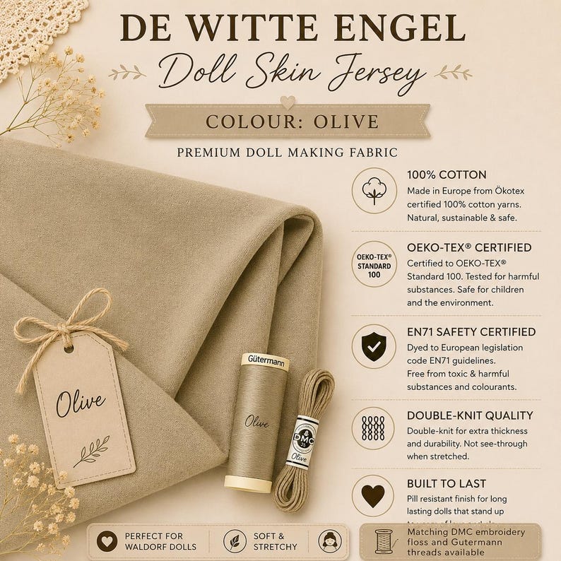 May include: Olive colored De Witte Engel doll skin jersey fabric. The textile is 100% cotton, Oeko-Tex certified, and EN71 safety certified. Includes a matching spool of G&uuml;termann thread and a bundle of DMC embroidery floss for doll making.