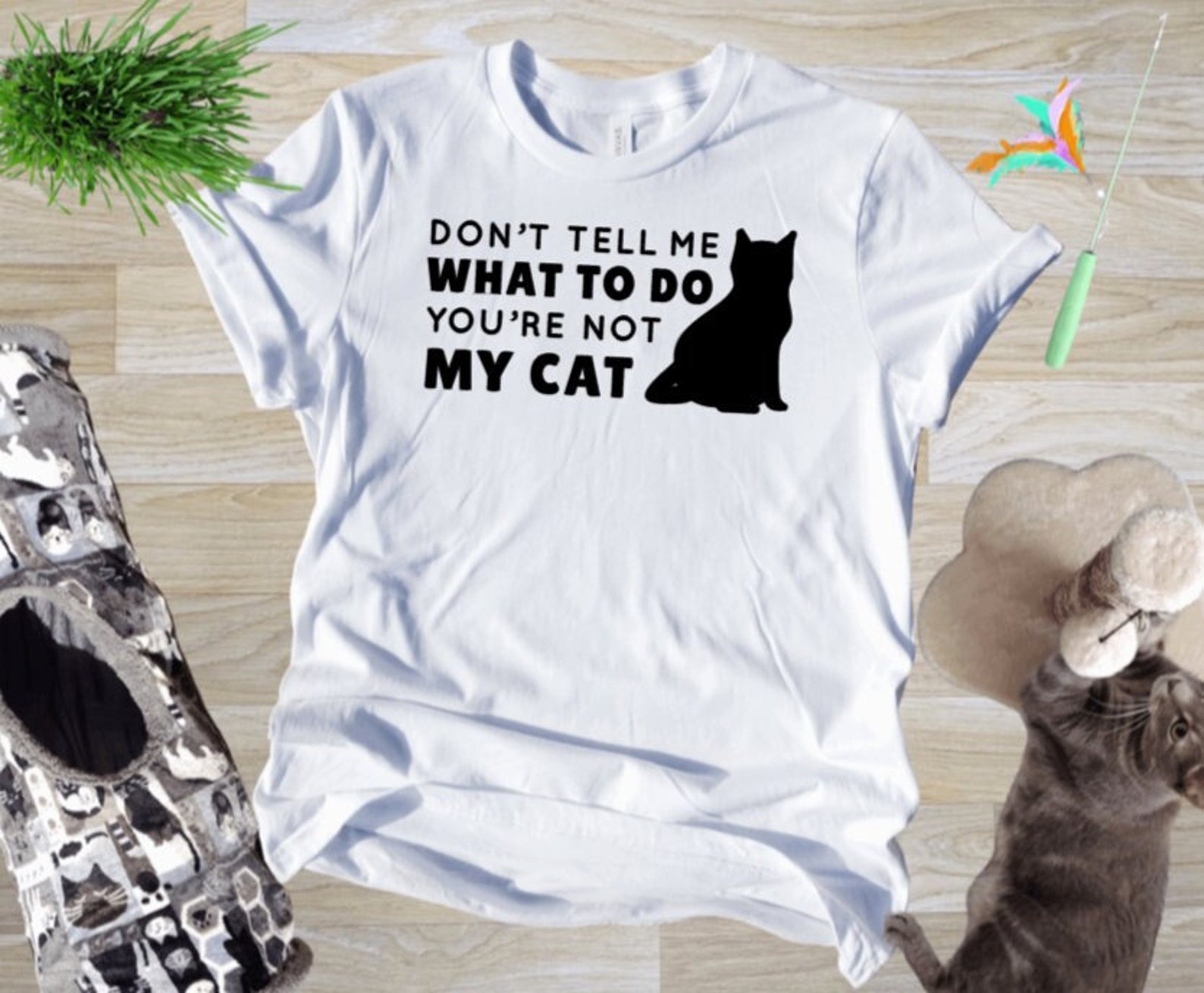Don't Tell Me What to Do You're Not My Cat Adult Shirt | Etsy