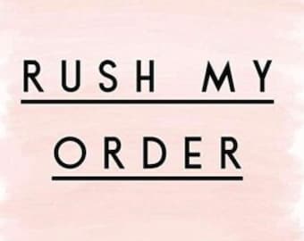 RUSH ORDER PROCESSING