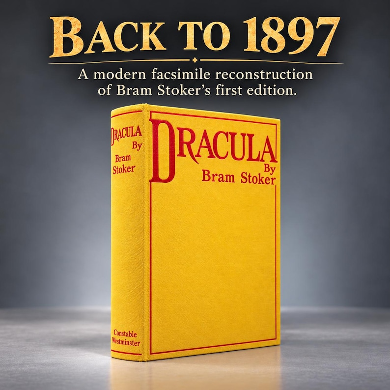 Puede incluir: Un libro de tapa dura amarillo titulado Dracula de Bram Stoker con letras y borde rojos. El texto sobre el libro dice BACK TO 1897 A modern facsimile reconstruction of Bram Stoker's first edition. El lomo dice Dracula By Bram Stoker y Constable Westminster.