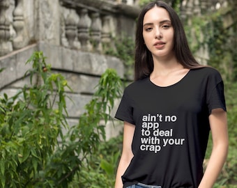 Ain't No App to Deal with Your Crap - Archivo SVG - Descarga instantánea