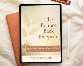 The Bounce Back Blueprint | Faith-Based eBook for Overcoming Hopelessness, Healing, and Rebuilding Hope Through Faith