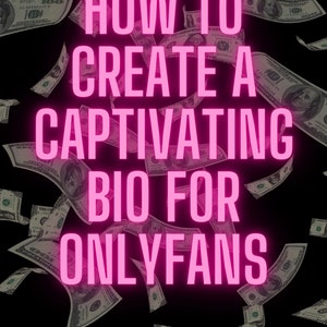 Create a Captivating Bio for OnlyFans!