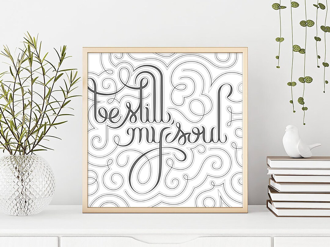 Be Still My Soul Digital Print, Custom Typography, Downloadable Print ...