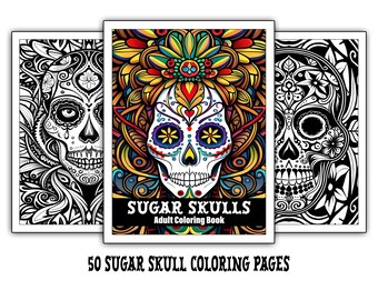 Sugar Skulls Coloring Book, 50 Day of the Dead Gothic Faces (Digital Download)