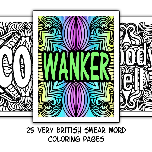 British Cursing - Adult Swear Word Coloring Pages - 25 Inappropriate & Very British Swear Words with Mandala Backgrounds - Instant Download!