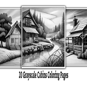 Grayscale Cabins - 20 Grayscale Coloring Pages - Instant Digital Download!