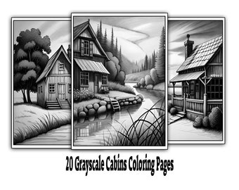 Grayscale Cabins - 20 Grayscale Coloring Pages - Instant Digital Download!
