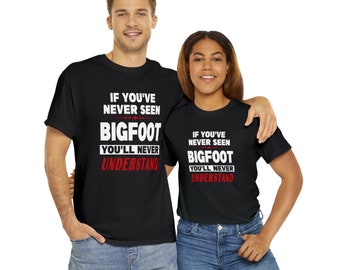 Bigfoot Gift, Bigfoot Shirt, Bigfoot Tshirt, Bigfoot T-Shirt, Gift For Bigfoot Lover