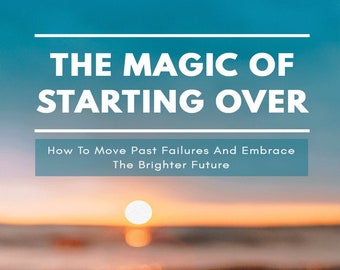 La magia de empezar de nuevo, descubre las claves para crear un nuevo comienzo, libro electrónico en PDF, descarga digital