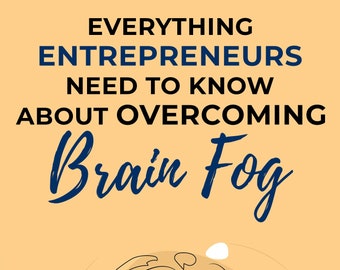 Todo lo que los emprendedores necesitan saber para superar la niebla cerebral Libro electrónico en PDF, descarga digital