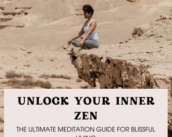 Desbloquea tu Zen Interior: La guía definitiva de meditación para una vida dichosa, libro electrónico en PDF, descarga digital