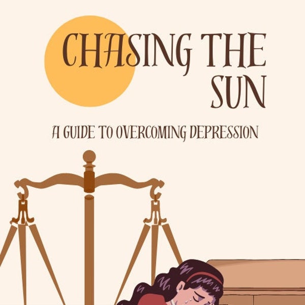 Chasing the Sun: A Guide to Overcoming Depression, PDF eBook, Digital Download