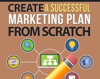 Create a Successful Marketing Plan From Scratch PDF eBook For Aspiring Entrepreneurs, Digital Download