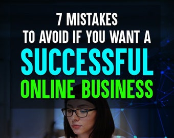 7 Mistakes To Avoid If You Want a Successful Online Business PDF eBook For Beginners, Digital Download